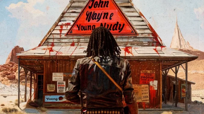 Metro Boomin & Young Nudy – John Wayne