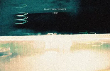 Either - DEAR STRANGE SUMMER Album Download