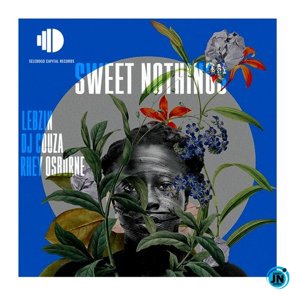 Lebzin – Sweet Nothings (Extended Mix) Ft. DJ Couza & Rhey Osborne