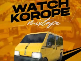 DJ Baddo – Watch Korope Mix