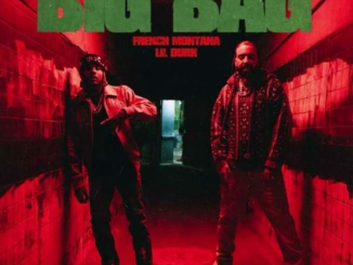 French Montana – Big Bag Ft. Lil Durk