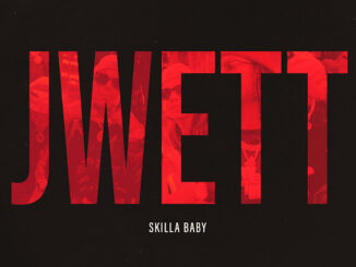 Skilla Baby – Jwett